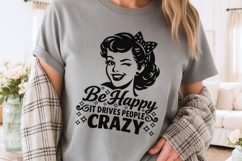 Be Happy It Drives People Crazy Svg, Funny Sarcastic Svg. Product Image 4