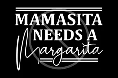 Mamacita Needs A Margarita SVG Cut File - SVG PNG DXF EPS Product Image 2
