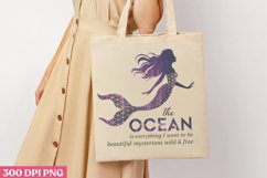 The ocean is everything i want PNG ,Mermaid Sublimation Product Image 3