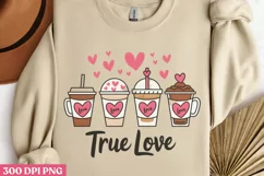True Love PNG, Coffee Valentine Sublimation PNG Product Image 3