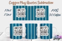 Coffee Mug Quotes Sublimation | 11oz 15oz Mug | PNG File v.2 Product Image 1