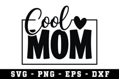 Cool Mom Svg |Mother Day SVG Cut file Product Image 1
