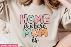 Home is where mom is PNG, Retro Mother Sublimation PNG Product Image 3
