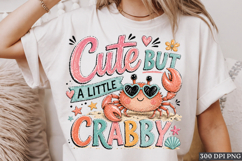 Cute But A Little Crabby PNG | Funny Beach Crab Design Product Image 1