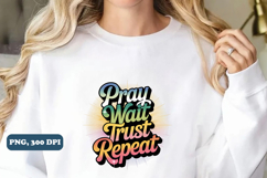 Pray wait trust repeat PNG Design, Christian png Product Image 3