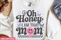 Oh honey i am that mom PNG, Retro Mama Sublimation PNG Product Image 3