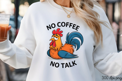 NO COFFEE NO TALK PNG, Sarcastic Chicken Sublimation PNG Product Image 3