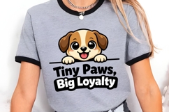 Tiny Paws Big Loyalty Cute Puppy Shirt Design, Small Dog Product Image 3