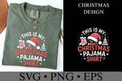 This is my Christmas Pajama Shirt Svg | Shirt Svg Product Image 1