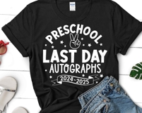 Preschool Last day Autographs 2025 SVG PNG | Teacher Shirt Product Image 2