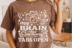 My Brain Has Too Many Tabs Open Svg, Mental Health Svg. Product Image 4