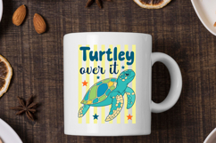 Turtley Over It SVG PNG, Funny Turtle T Shirt Product Image 3