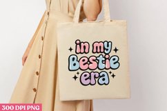 .in my Bestie era PNG, Friendship Sublimation PNG Product Image 2