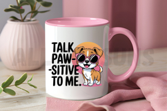 Cute Cartoon Dog Wearing Sunglasses With Talk Pawsitive Product Image 3