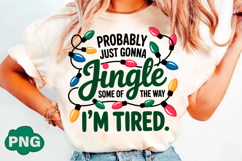 Probably Just Gonna Jingle Some of Png Product Image 2
