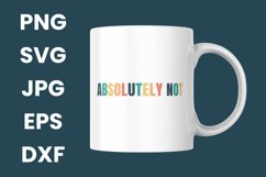 Retro Vintage Absolute Not Humor Funny Sarcastic SVG Product Image 3