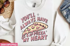 You'll always have pizza my heart PNG, Retro Valentine PNG Product Image 3