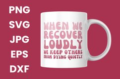 Pink When We Recover Loudly We Keep Others From Dying SVG Product Image 3