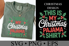This is my Christmas Pajama Shirt Svg | Shirt Svg Product Image 1