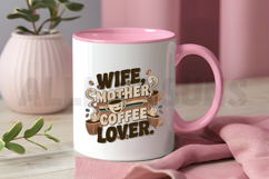 Wife Mother Coffee Lover Sublimation PNG Design Product Image 3