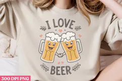 I love beer PNG, Funny Beer Quotes Sublimation Product Image 3