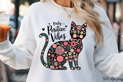ONLY POSITIVE VIBES PNG, Funny Cats Sublimation Product Image 3