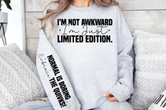 I'm not awkward i'm just limited edition sleeve SVG Product Image 3