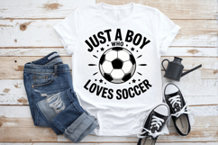 Just A Boy Who loves Soccer PNG Sublimation | Soccer PNG Des Product Image 3