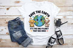 Save the earth it's the only planet that has dogs PNG Sublim Product Image 1