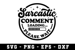 Sarcastiic Comment Svg |Sarcastic SVG Cut files |Cricut Product Image 1