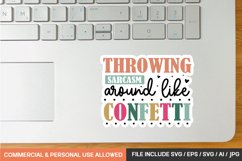 Throwing Sarcasm Around Like Confetti Sticker Design Product Image 1