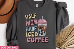 Half mom half iced coffee PNG, Iced Coffee Sublimation Product Image 3