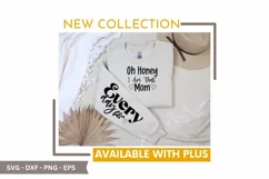 Oh Honey I Am That Mom SVG Design - Sleeve T-shirt SVG Product Image 3
