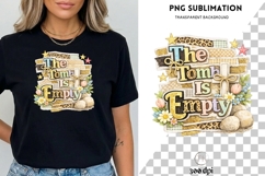 The Tomb Is Empty PNG | Christian Easter Sublimation Product Image 3