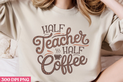Half teacher, half coffee PNG, Retro Funny Coffee sublimati Product Image 3