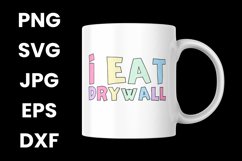 Colorful I Eat Drywall Funny Humor Sarcastic SVG Product Image 3