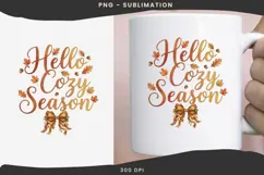 Hello Cozy Season PNG Clipart | Fall Autumn Sublimation Product Image 3