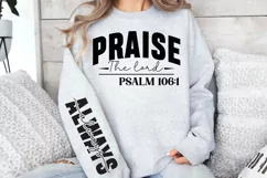 Praise the lord Sleeve SVG PNG, psalm 106:1 always SVG Product Image 3