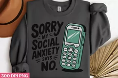 Sorry my social anxiety PNG, Anxiety Sublimation PNG Product Image 3