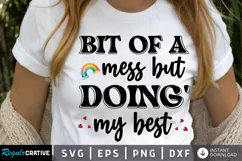 Bit Of A Mess But Doing SVG, Mental Health SVG Design Product Image 1