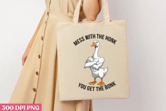 MESS WITH THE HONK PNG, Funny Goose Sublimation PNG Product Image 3