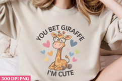 You Bet Giraffe Im Cute PNG, Funny Animal Sublimation PNG Product Image 3