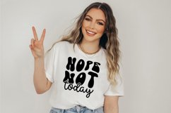 Nope Not Today SVG Cut Files Funny Quote T-shirt SVG Design Product Image 3