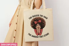 The Bigger the Hair, PNG, Black History Month Sublima Product Image 3