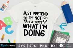 Just Pretend I'm Not Here SVG, Anti Social SVG Design Product Image 1