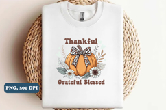 Thankful, Grateful, Blessed PNG Sublimation Product Image 3