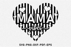 Mama vibes Shirt SVG, Mom Heart, Funny Mothers Day Quotes Product Image 3