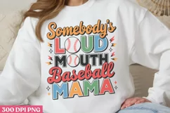 Somebody's loud mouth baseball mama PNG,Retro Baseball Png Product Image 3