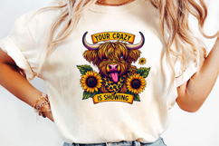 Your Crazy Is Showing Sublimation, Funny Cow Png Product Image 3