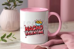 Nacho Valentine PNG, Valentine&#039;s Day Sublimation PNG Design Product Image 3